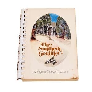 Vtg The Southern Gourmet Cookbook Virginia Clower Robbins 1973 First Printing